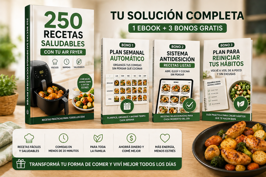 250 Recetas Rapidas con tu Air Fryer + 3 Bonos Gratis